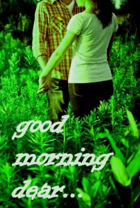 Good morning darling