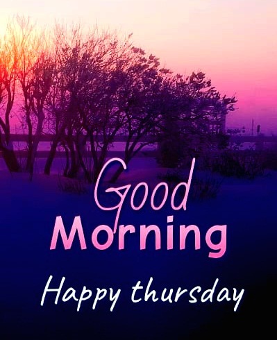 thursday good morning