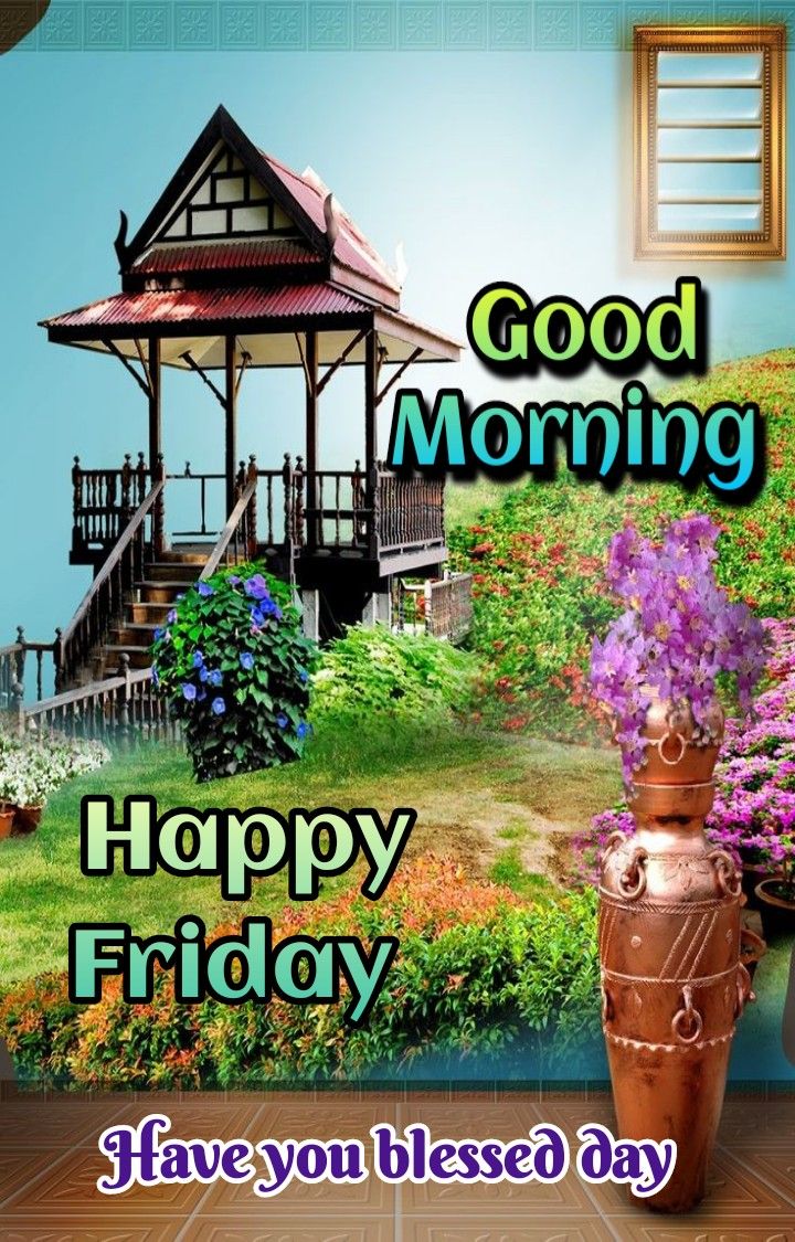 Good Morning Happy Friday Images