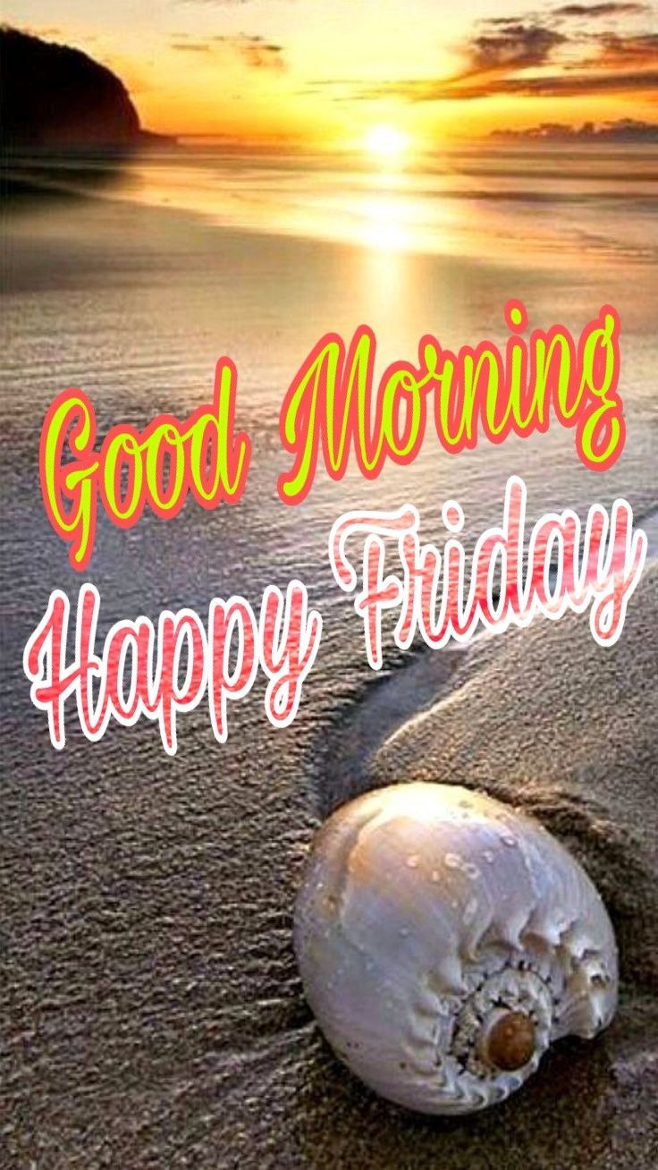 Good Morning Happy Friday Images