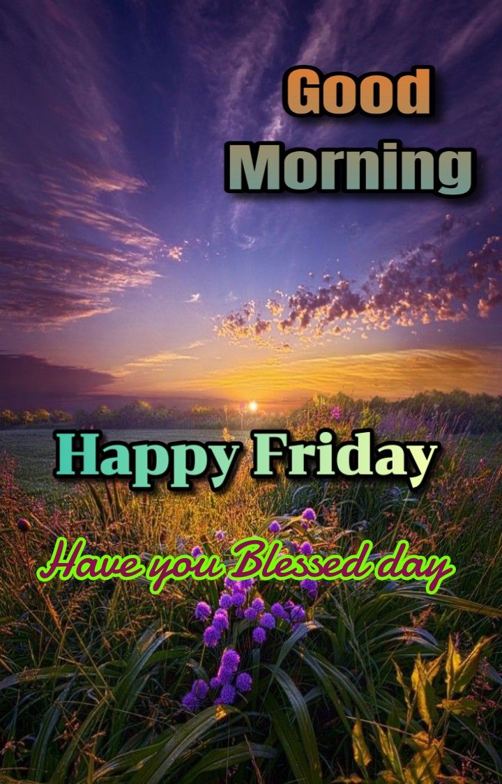 Good Morning Happy Friday Images