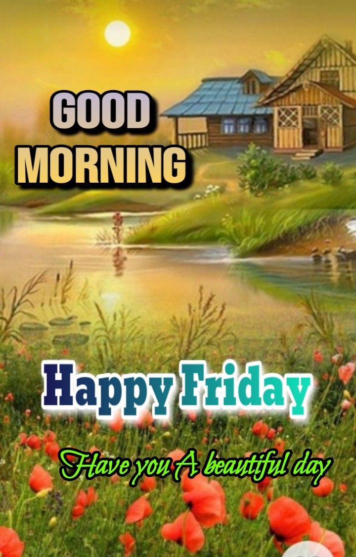 Good Morning Happy Friday Images