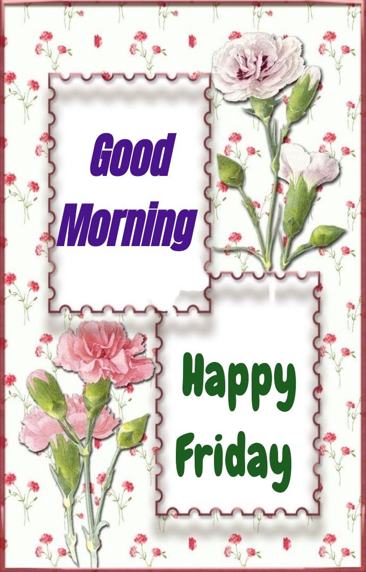 Good Morning Happy Friday Images