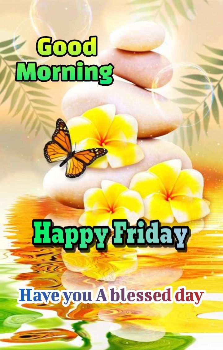 Good Morning Happy Friday Images