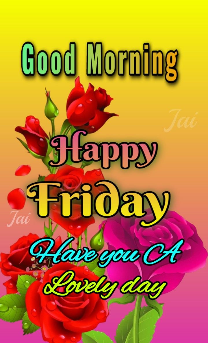 Good Morning Happy Friday Images